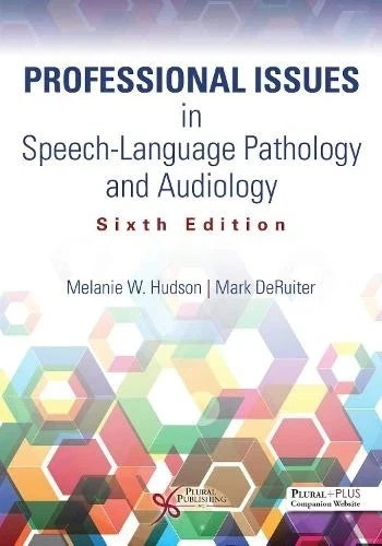 Professional Issues in Speech-Language Pathology and Audiology PB- 978163550655