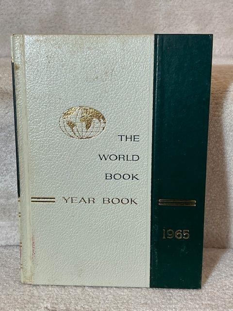 1965 The World Book Year Book Reviewing Events of 1964 Hardcover 630 Pages