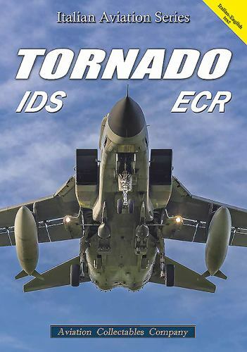 Tornado IDS/ECR (Italian Aviation Series) (English and Italian Edition) – Gastal