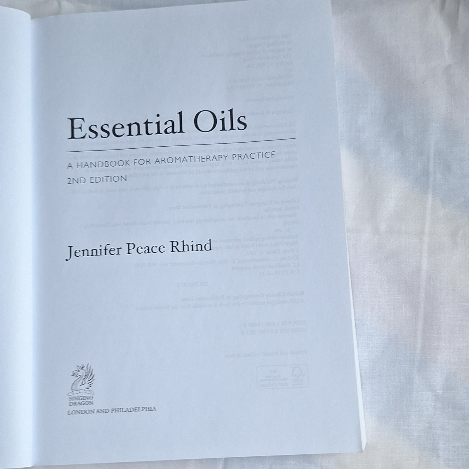 Essential Oils Handbook 2nd Edition Jennifer Peace Rhind Singing Dragon Paperba…