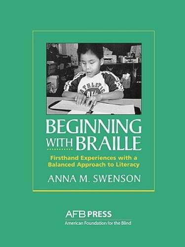 Beginning With Braille: Firsthand Experiences With a Balanced Approach to – GOOD