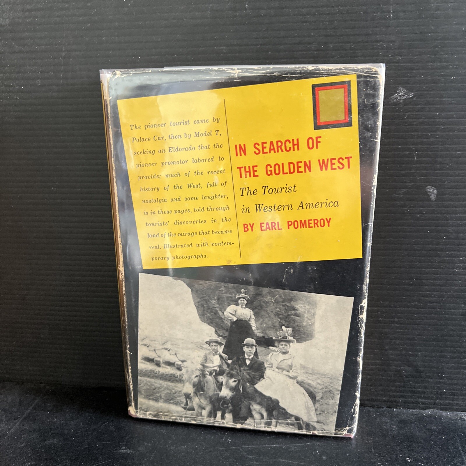 Stated 1st In Search of the Golden West The Tourist… Earl Pomeroy 1957 HC Mylar