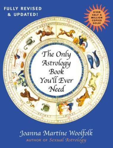 The Only Astrology Book You’ll Ever Need, New Edition – Paperback – GOOD