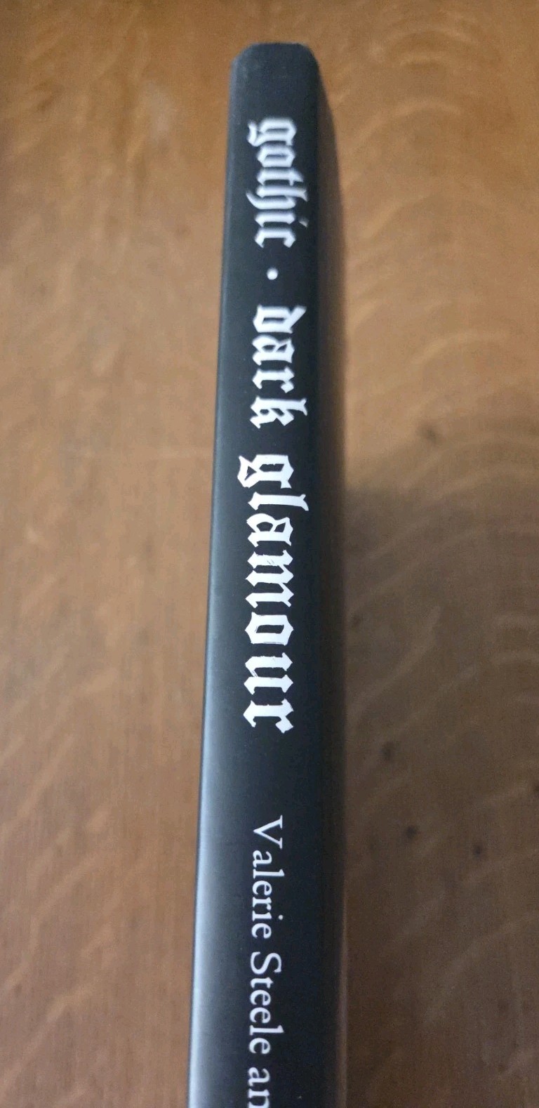 Gothic : Dark Glamour by Valerie Steele, Patricia Mears and Jennifer Park 1st HC