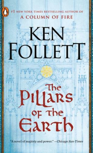 The Pillars of the Earth: A Novel (Kingsbridge) By Follett, Ken – ACCEPTABLE
