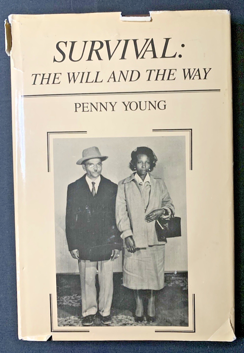 Survival The Will and The Way Penny Young SIGNED First Survival The W 1999 HC DJ