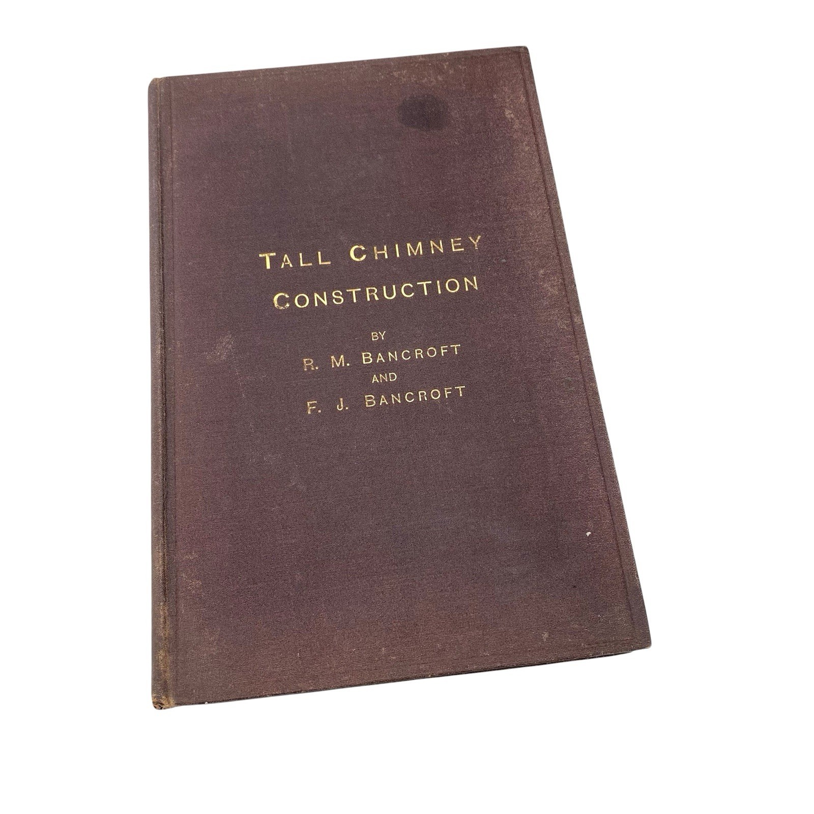 Antique Tall Chimney Construction Hard Cover Book 1885 Bancroft 9 Plates Rare
