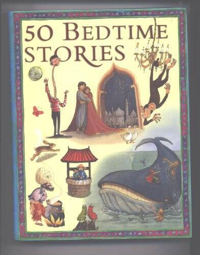 50 Bedtime Stories – Hardcover By Miles Kelly – GOOD