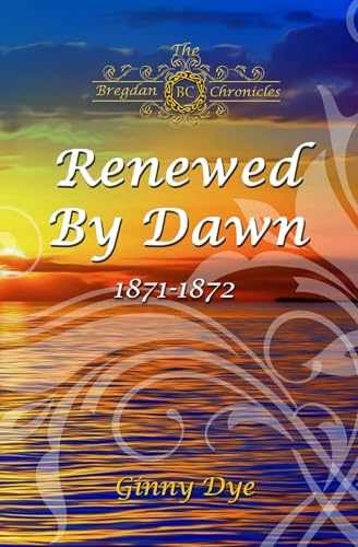 Renewed By Dawn: (# 17 in The Bregdan – Paperback, by Dye Ginny – Very Good