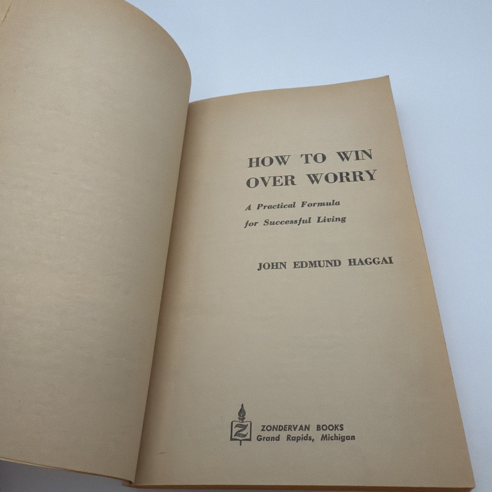 How to Win Over Worry (John Edmund Haggai – 1969) Vintage Paperback