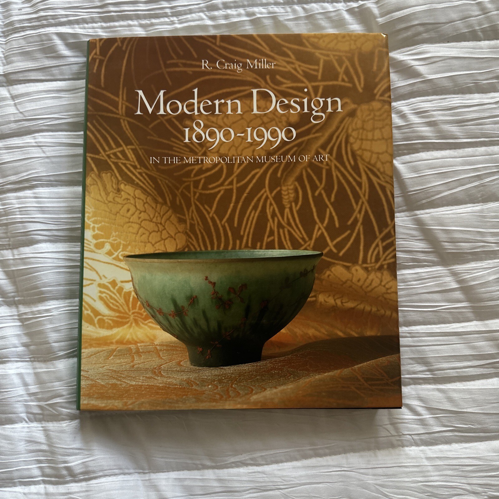 Modern Design 1890-1990 by R. Craig Miller