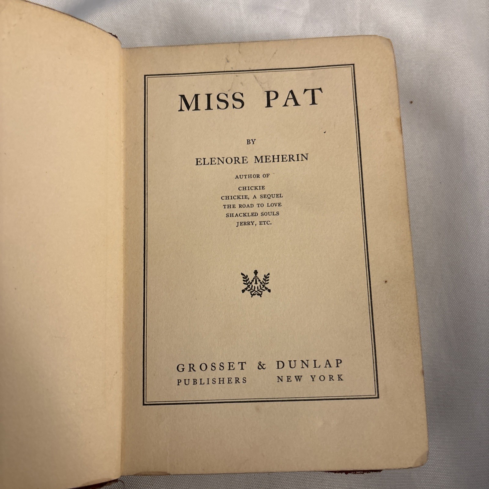 Miss Pat by Elenore Meherin-1930-NewYork: Grosset & Dunlap-Hardcover-264 pages