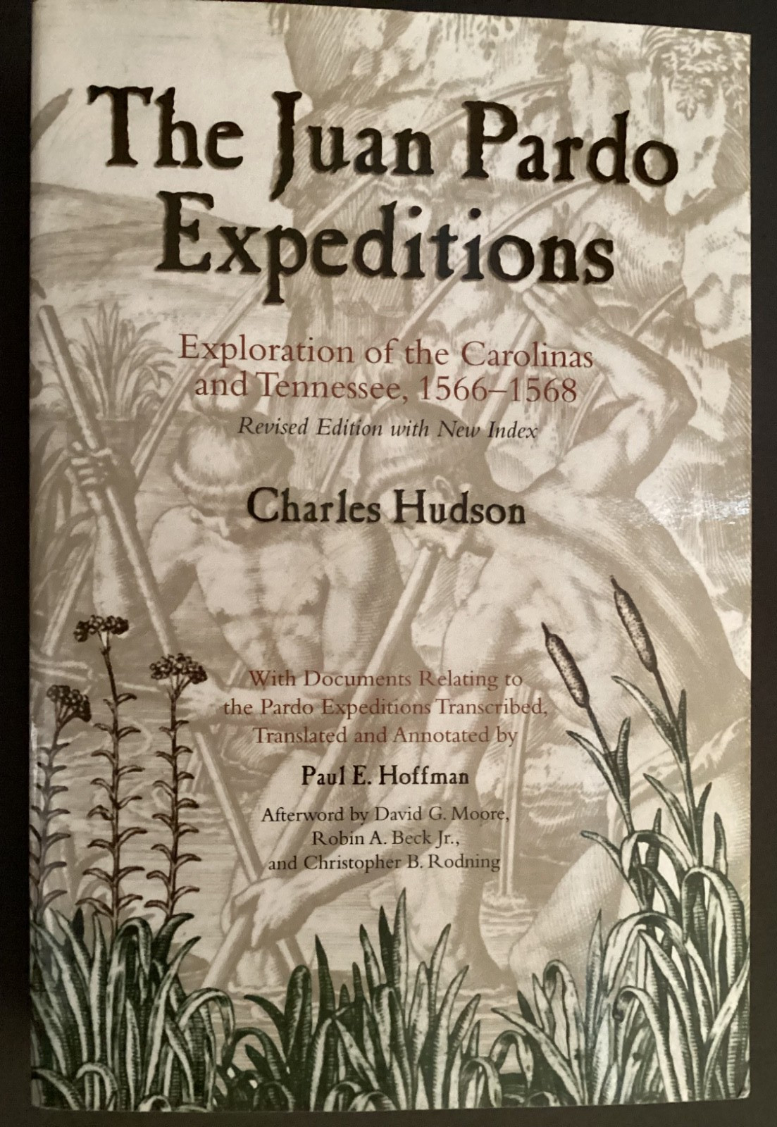 The Juan Pardo Expeditions: Exploration of the Carolinas and Tennessee,366 pages