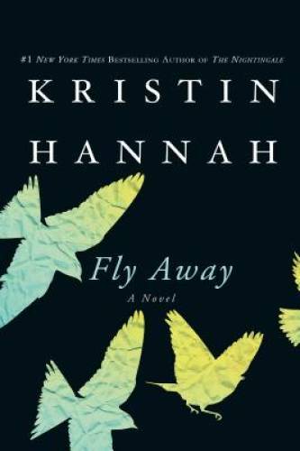 Fly Away – Paperback By Hannah, Kristin – VERY GOOD