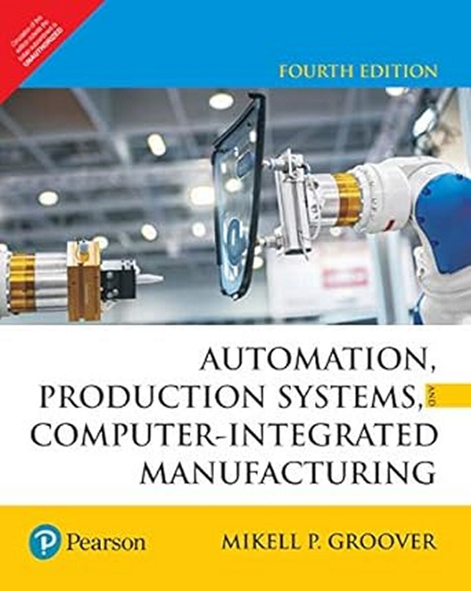 New: Automation Production Systems & Computer Integrated by Groover 4th INTL ED