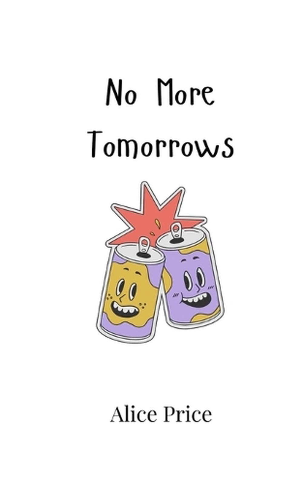 No More Tomorrows by Alice Price Paperback Book