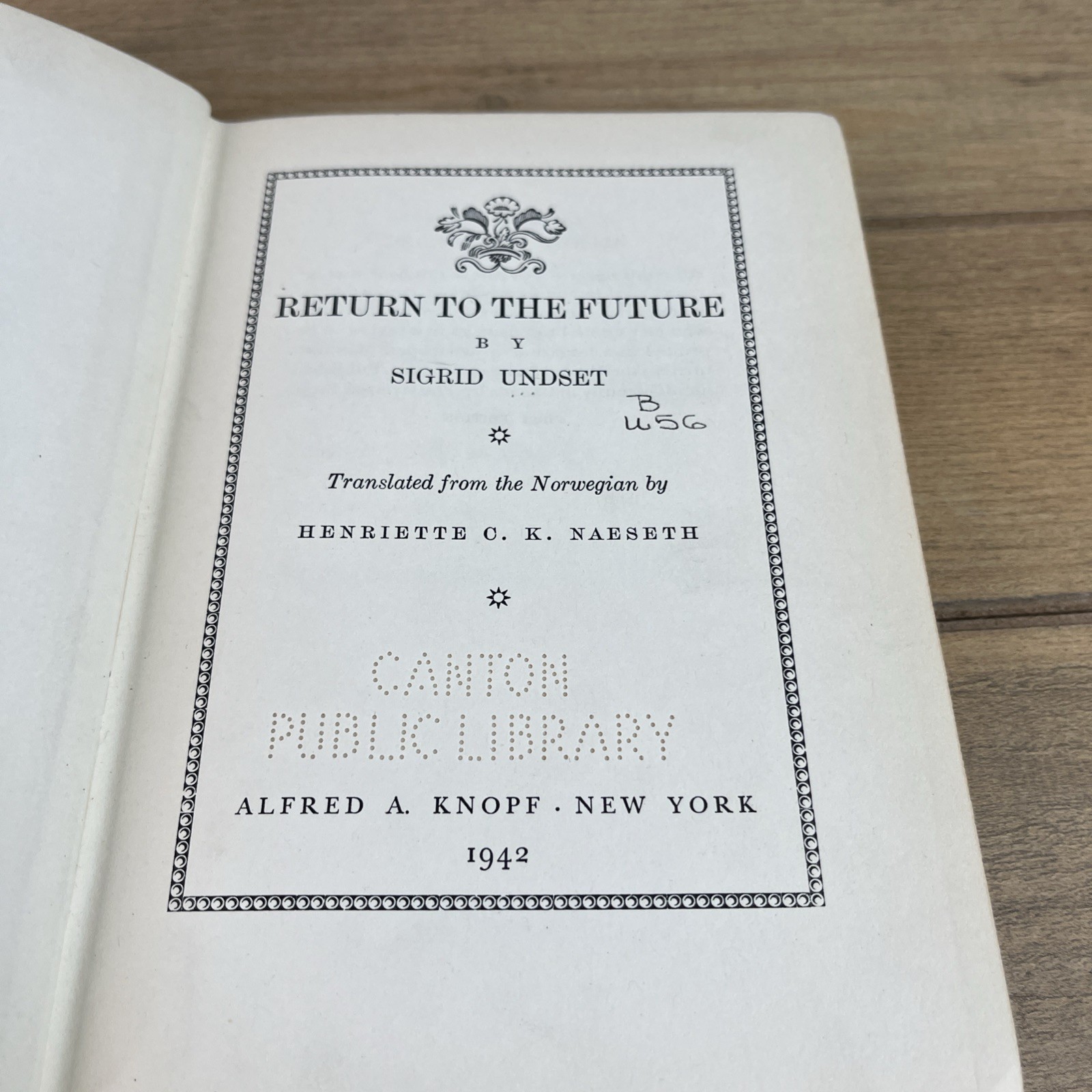 Return to the Future Sigrid Undset 1942 Hardcover Published by Alfred A. Knopf