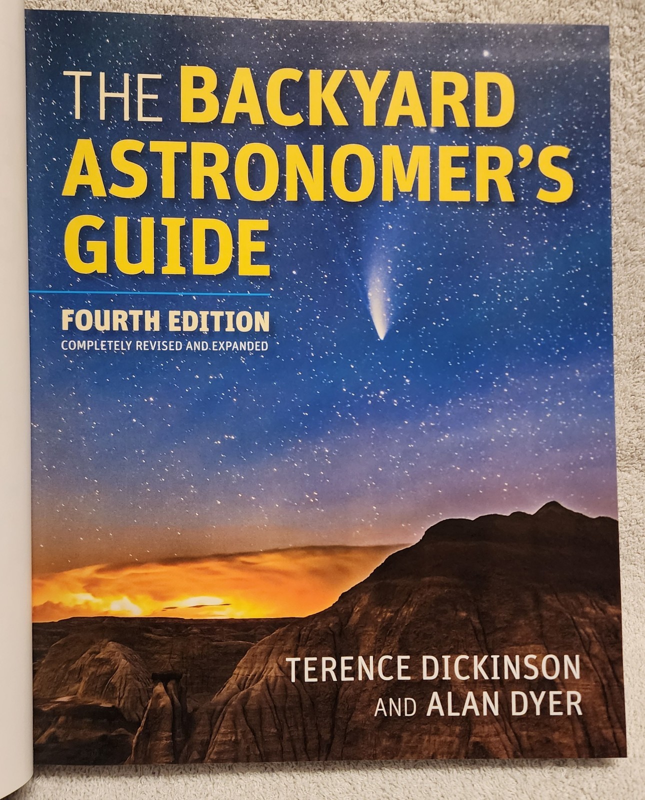 The Backyard Astronomer’s Guide by Terence Dickinson Alan Dyer 4th Ed Hardcover