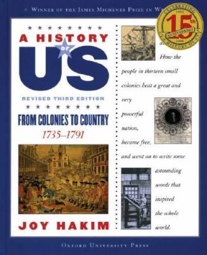 A History of US: From Colonies to Country: 1735-1791 A History of US Boo – GOOD