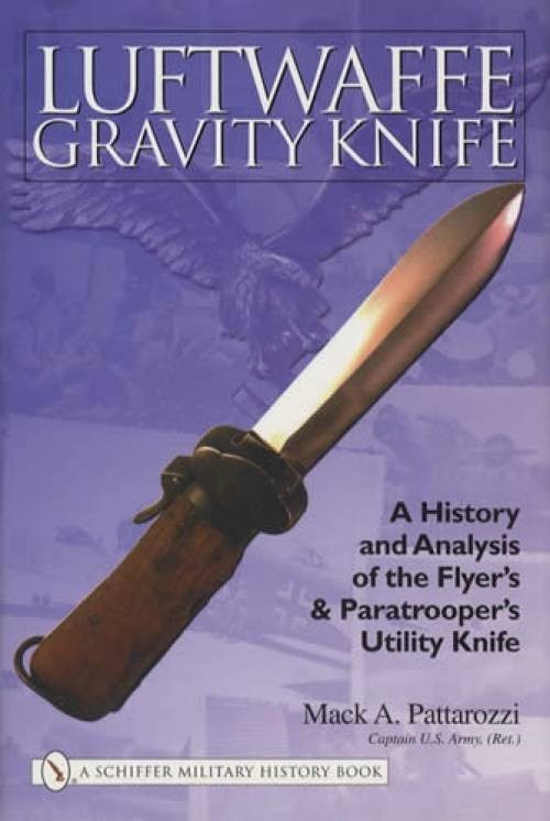 Luftwaffe Gravity Knife : A History and Analysis of the Flyer’s and…