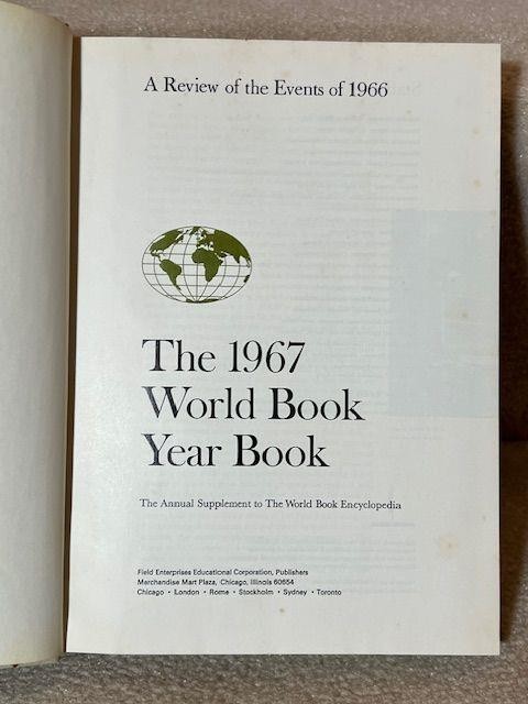 1967 The World Book Year Book Reviewing Events of 1966 Hardcover 630 Pages
