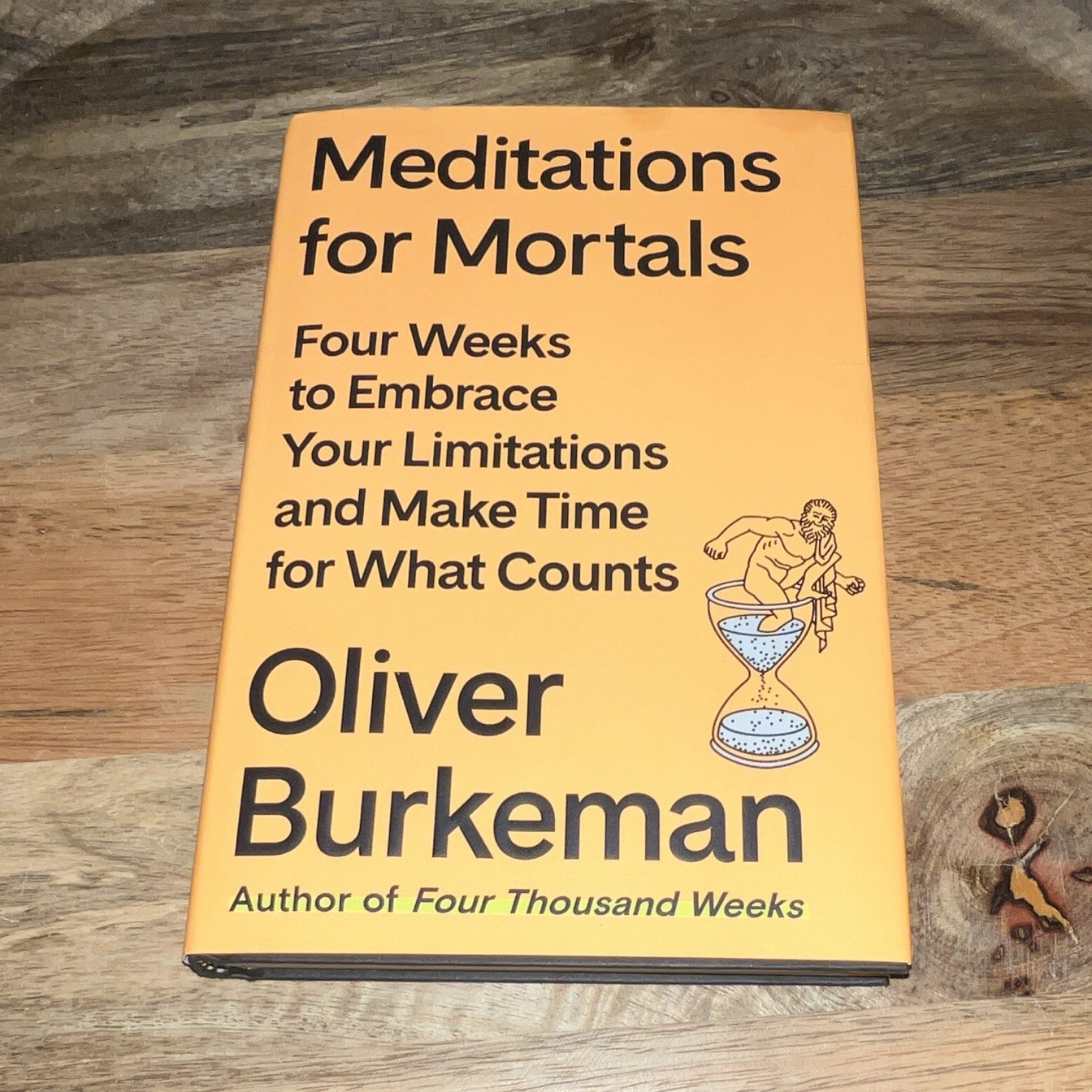 Oliver Burkeman Meditations for Mortals HC 1st Am Ed w/ Dust Jacket 2024