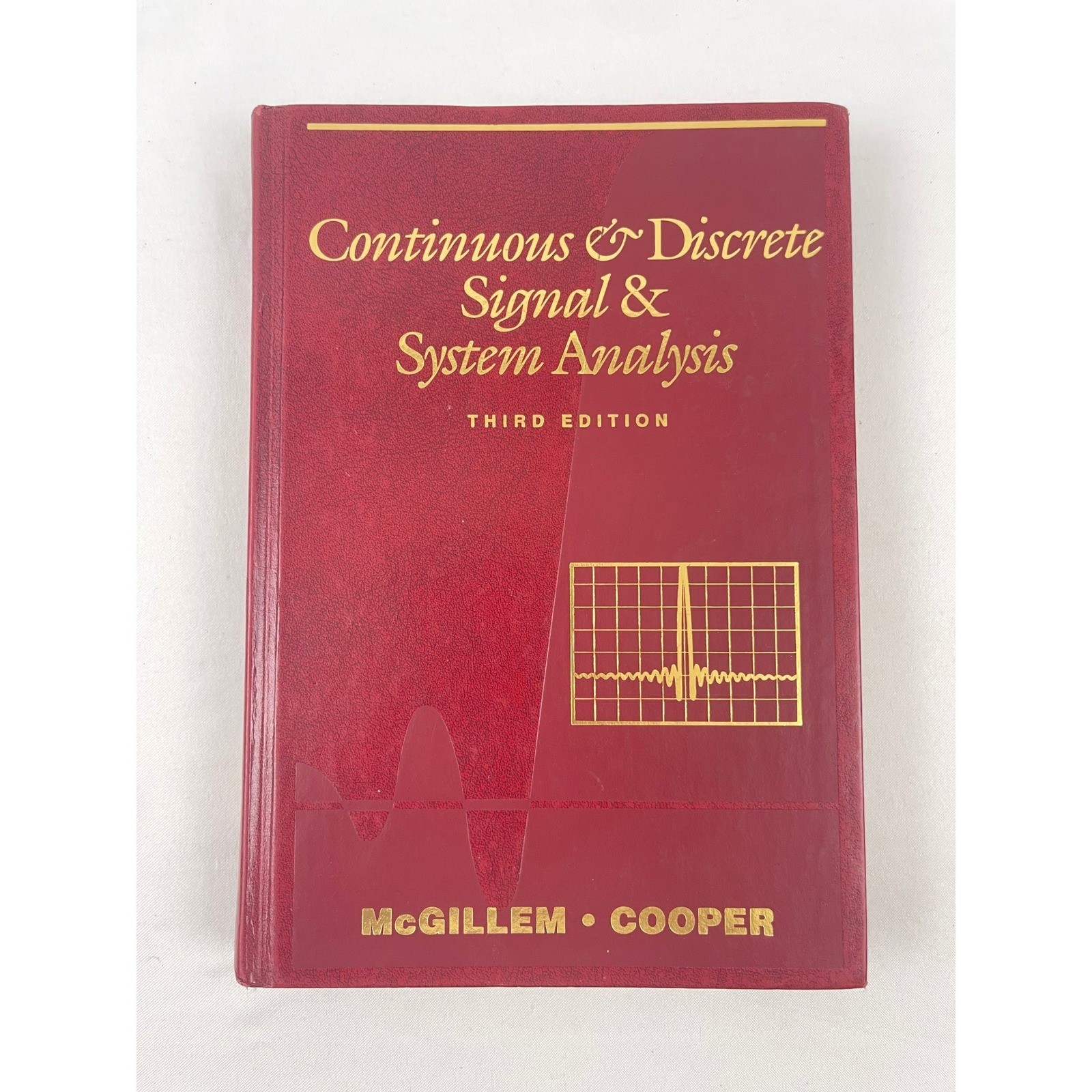 Continuous and Discrete Signal and System Analysis Third Edition McGillem Cooper