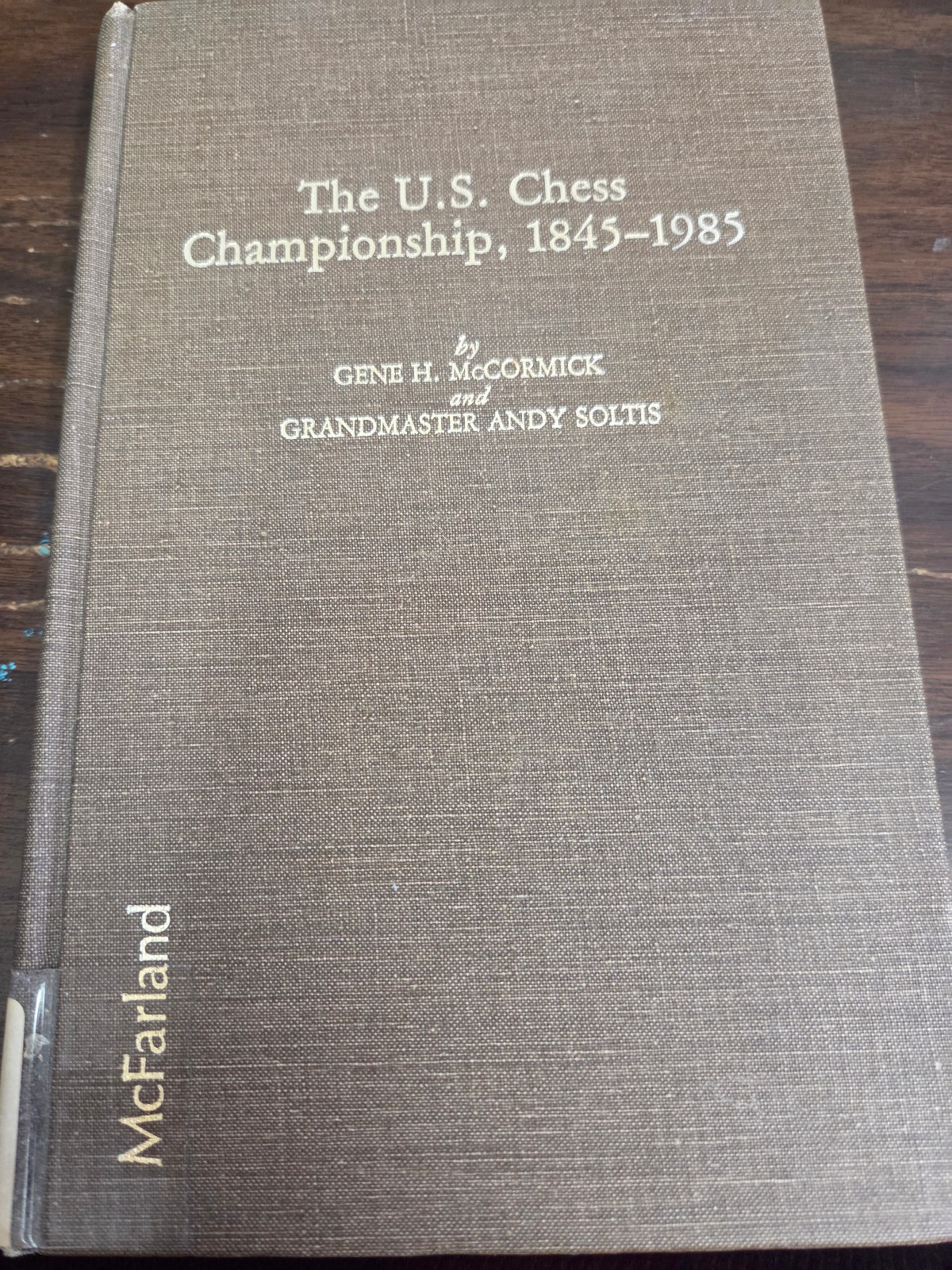 U.S. Chess Championship, 1845-1985 by McCormick and Soltis