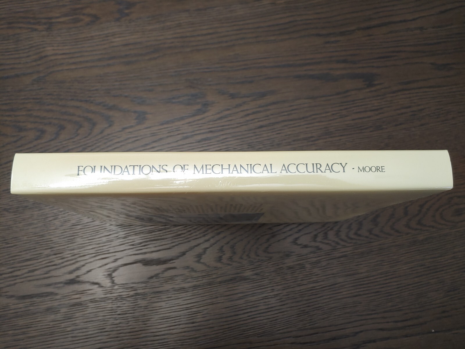 Foundations of Mechanical Accuracy New Sealed