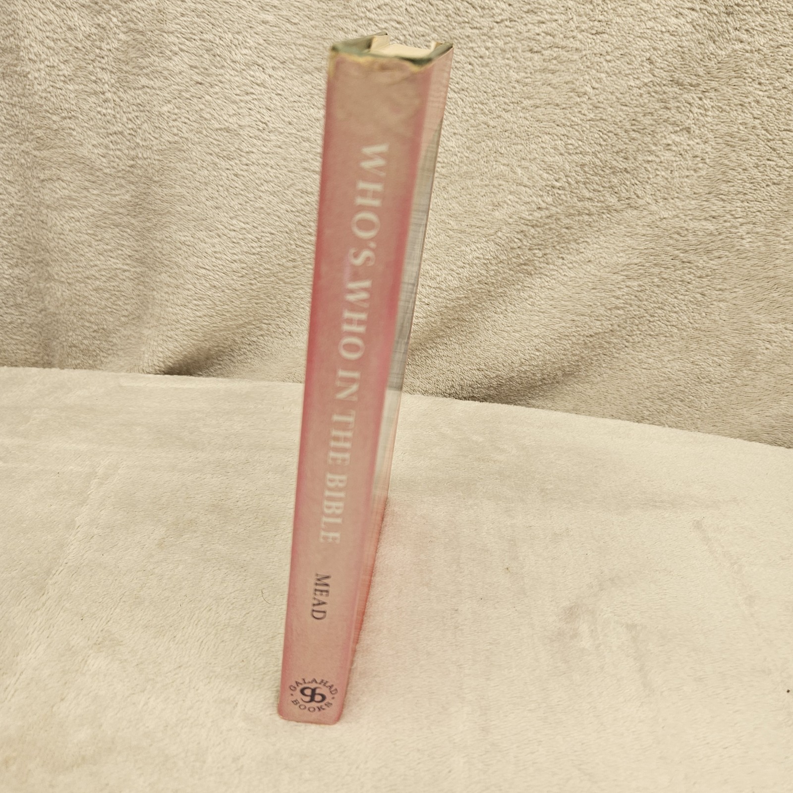 Who’s Who In The Bible Frank S. Mead Galahad Books 1934 Reprint Hardcover