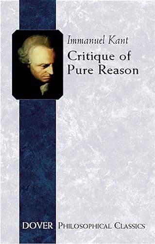 Critique of Pure Reason (Dover Philosophical Clas… by Kant, Immanuel Paperback