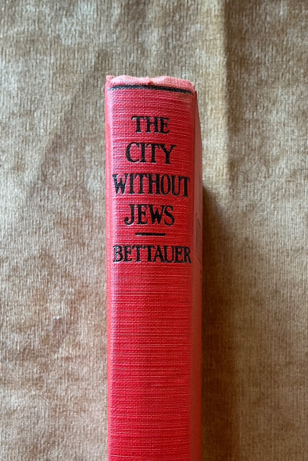 Hugo Bettauer THE CITY WITHOUT JEWS 1st/ 4th 1926 Bloch Publishing HARDCOVER