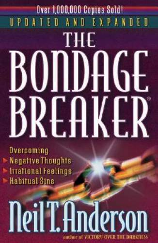 The Bondage BreakerÂ® – Paperback By Anderson, Neil T. – GOOD