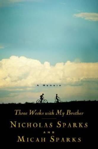 Three Weeks with My Brother – Hardcover By Sparks, Nicholas – GOOD
