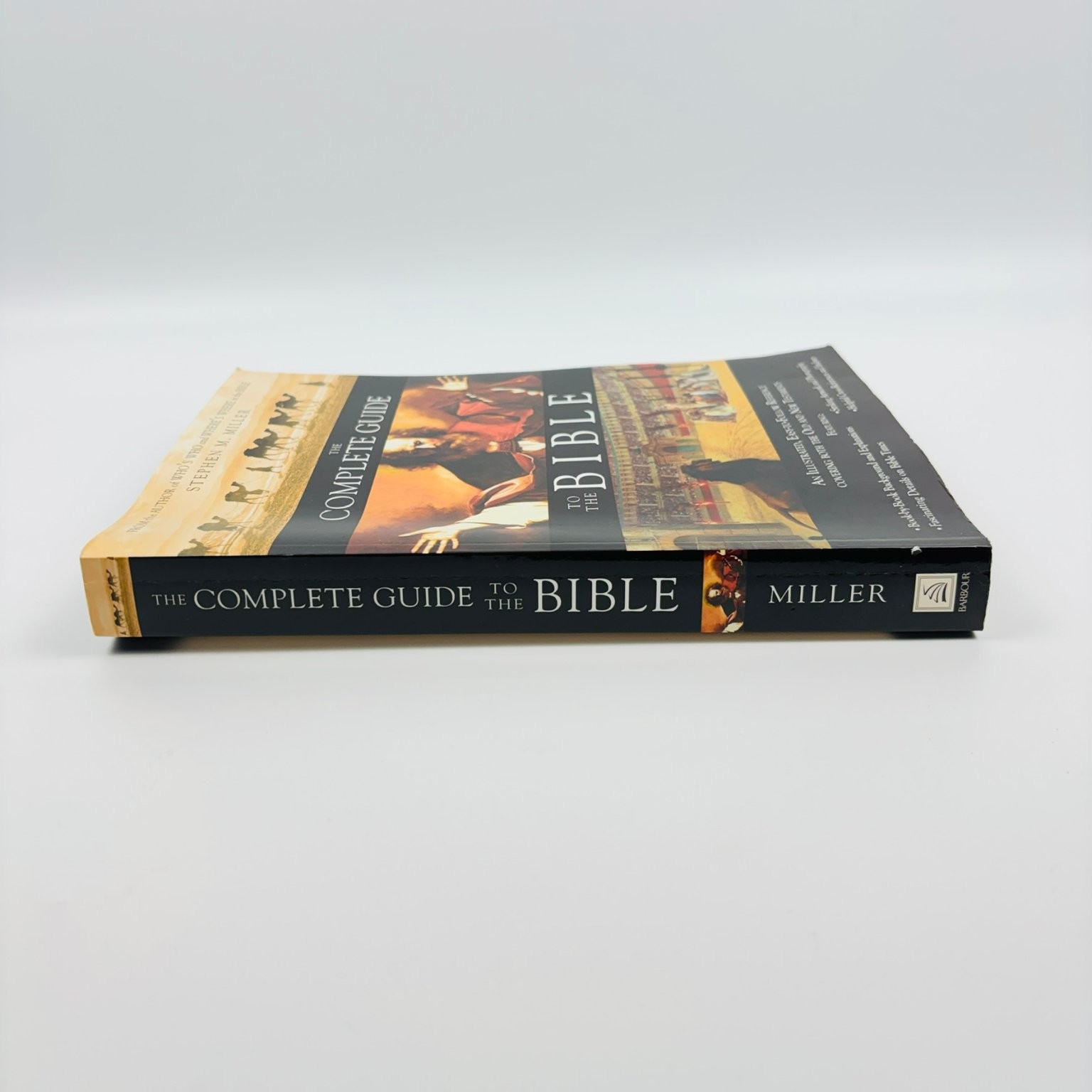 The Complete Guide to the Bible Stephen M Miller 2007 First Edition Illustrated