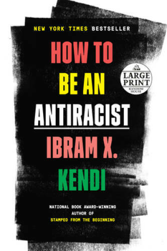 How to Be an Antiracist – Paperback By Kendi, Ibram X. – GOOD