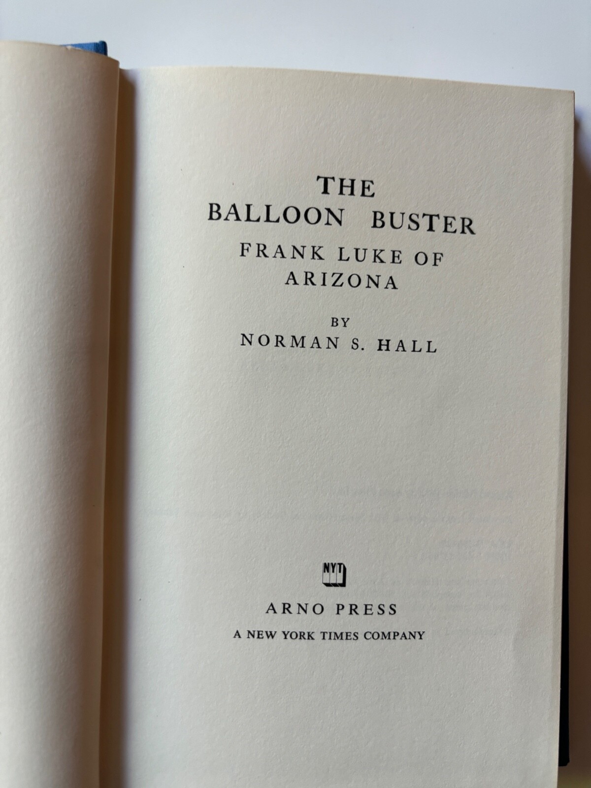 THE BALLOON BUSTER Farnk Luke of Az. by Norman S. Hall 1972 (Aviation History)