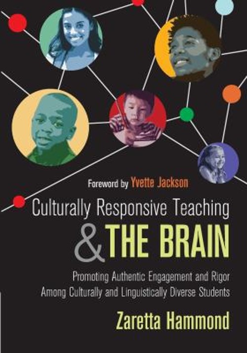Culturally Responsive Teaching and the Brain : Promoting Authenti