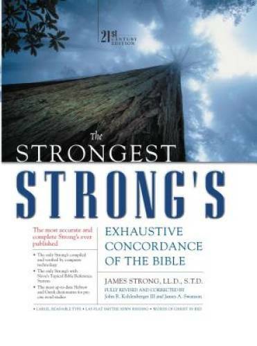 The Strongest Strong’s Exhaustive Concordance of the Bible – Hardcover – GOOD
