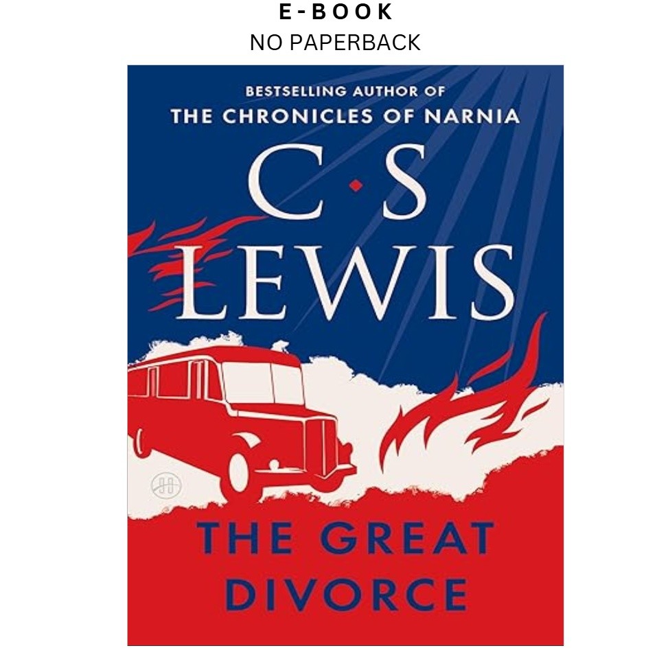 The Great Divorce, C. S. Lewis 2001