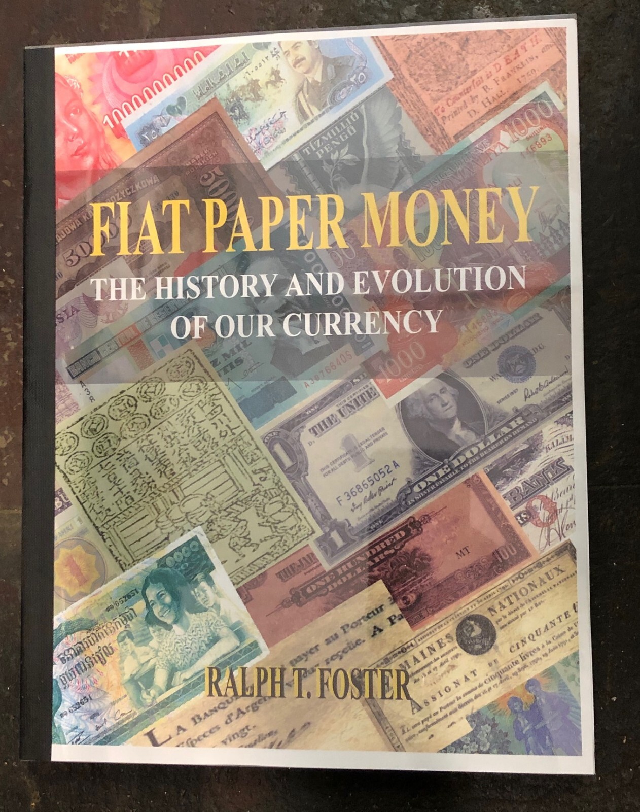 Fiat Paper Money the History and Evolution of Our Currency – DIRECT FROM AUTHOR