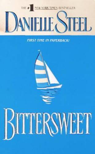 Bittersweet – Mass Market Paperback By Steel, Danielle – GOOD