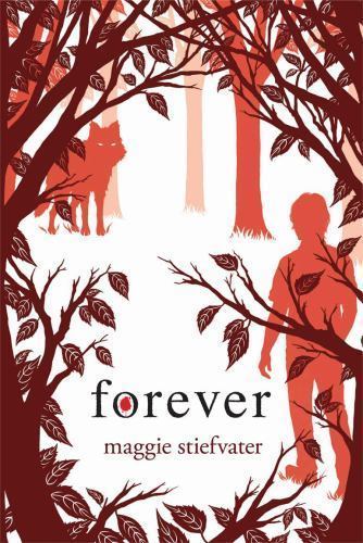 Forever – hardcover, 9780545259088, Maggie Stiefvater