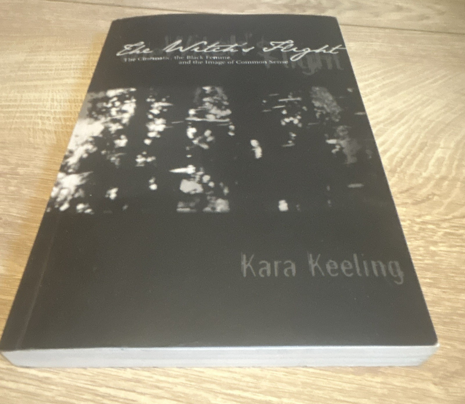 Duke University Press The Witch’s Flight Kara Keeling PB Perverse Modernities