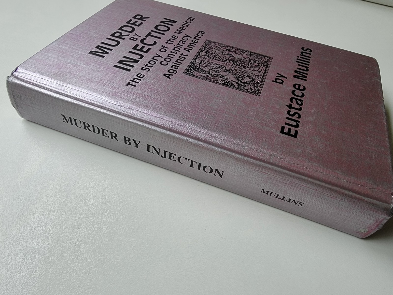 Murder By Injection, Eustace Mullins, 1992, HC, Medical Conspiracy, Rare