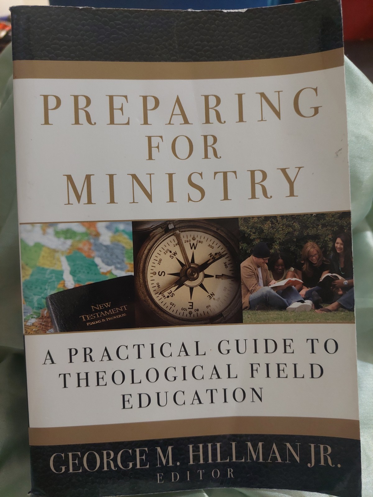 Preparing for Ministry: A Practical Guide to Theological Field Education
