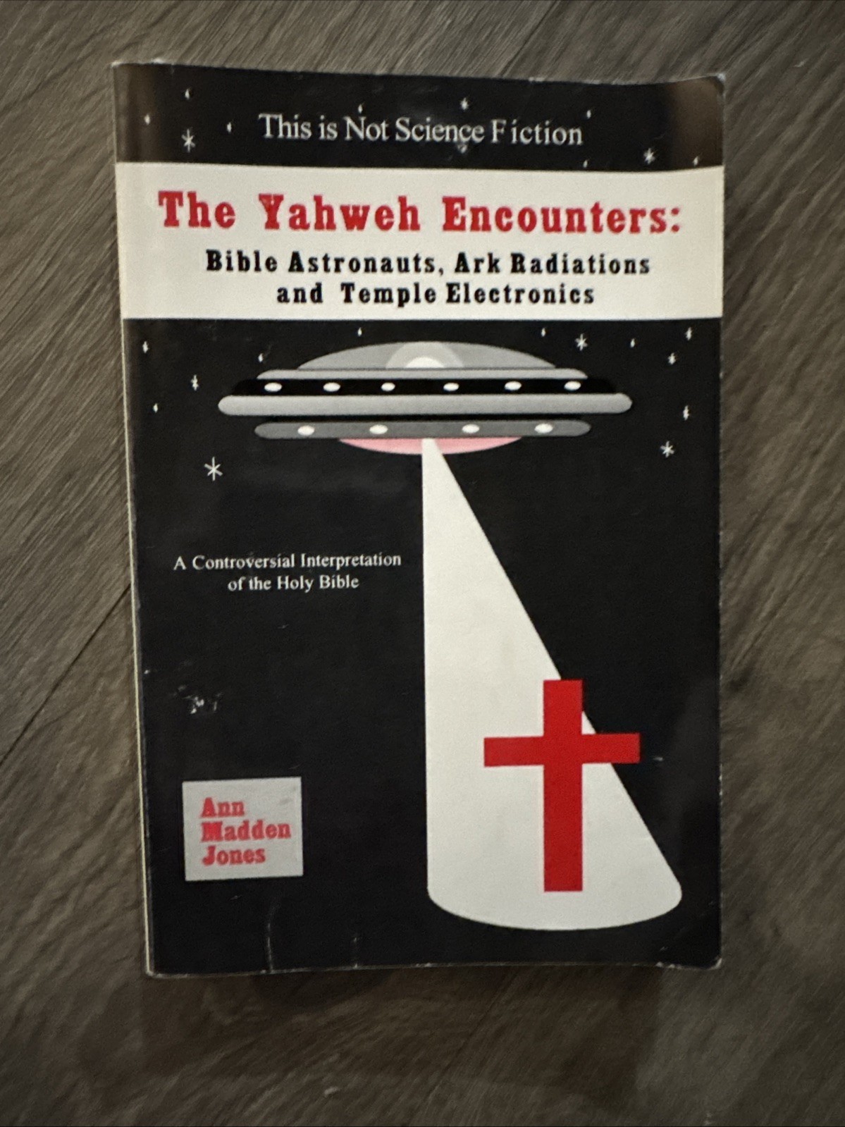 Ann Madden Jones – The Yahweh Encounters – First Edition 1995- The Sandbird Pub.