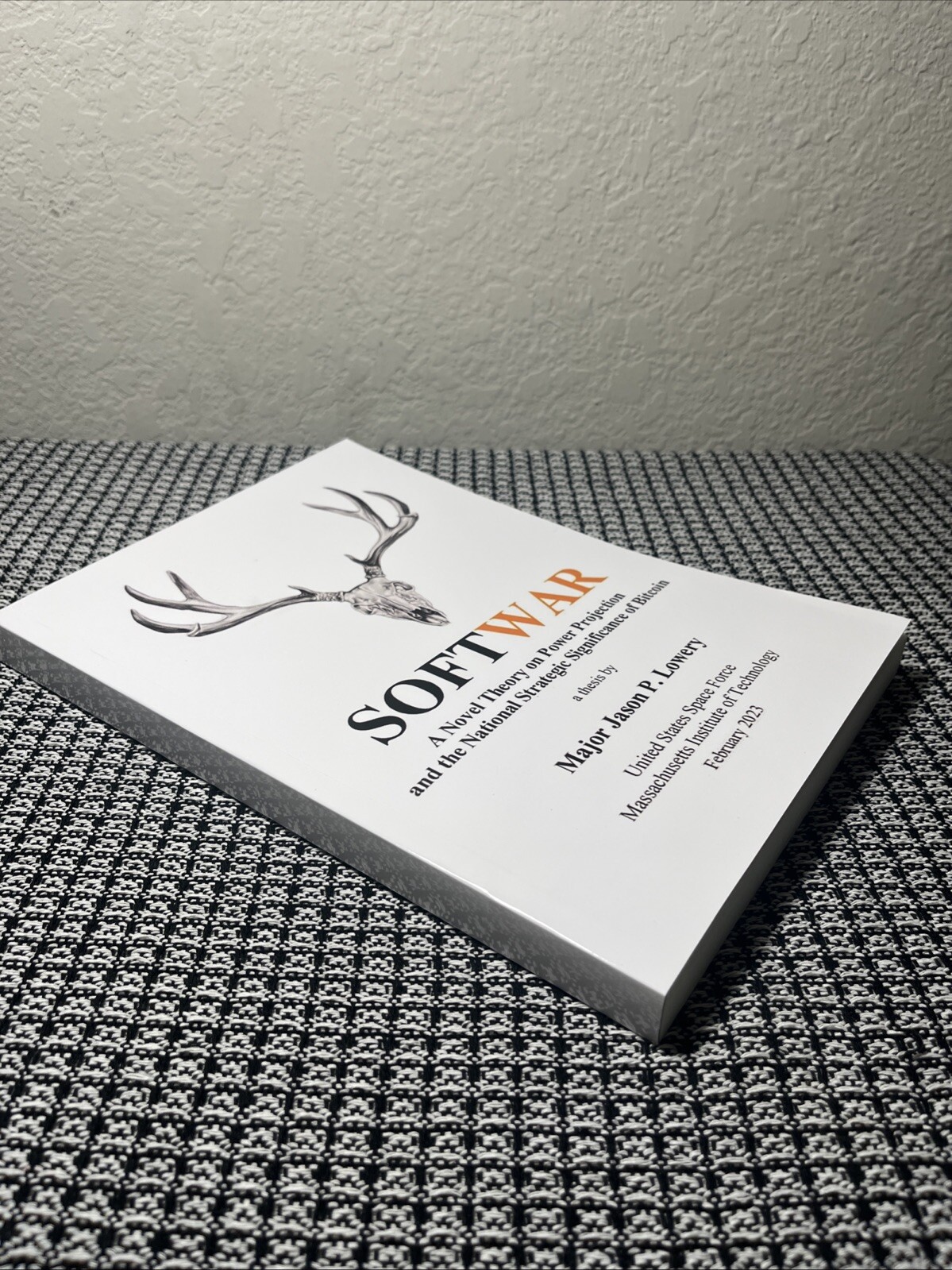 Softwar: A Novel Theory on Power Projection Jason Lowery BITCOIN PAPERBACK New