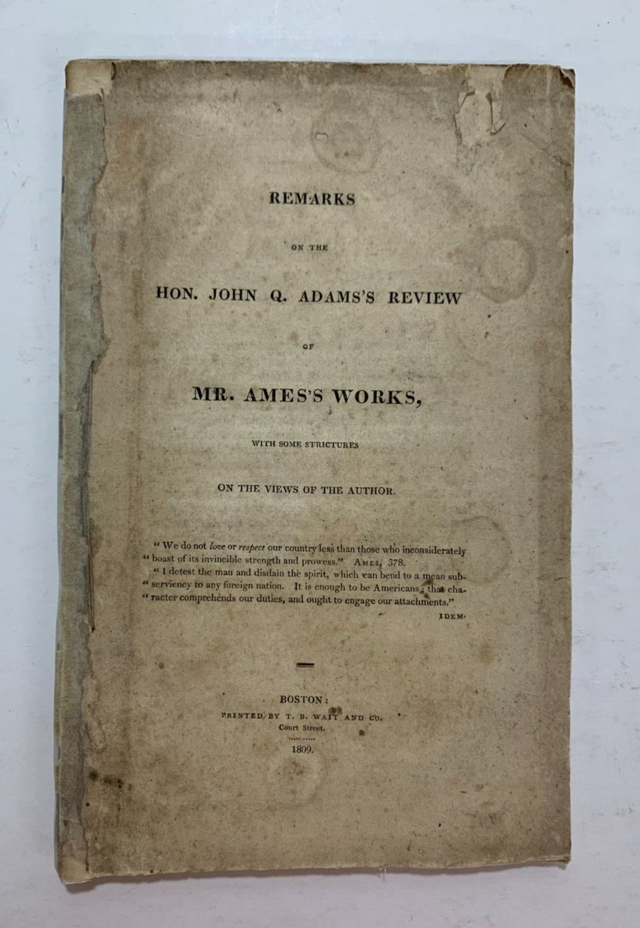 Remarks on JOHN Q. ADAMS Review of MR. AMES’s Works, 1809 T.B. Wait & Co.