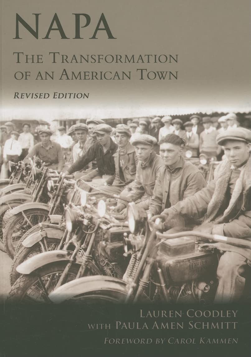 Napa: The Transformation of an American Town (CA) (General) (Making of Ameri…
